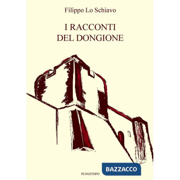 Racconti del Dongione (I)
