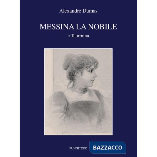 Messina la nobile e Taormina