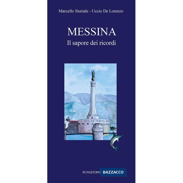 Messina. Il sapore dei ricordi