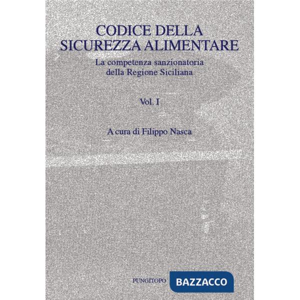 Codice della sicurezza alimentare. Vol. 1