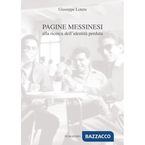 Pagine messinesi. Alla ricerca dell'identità perduta