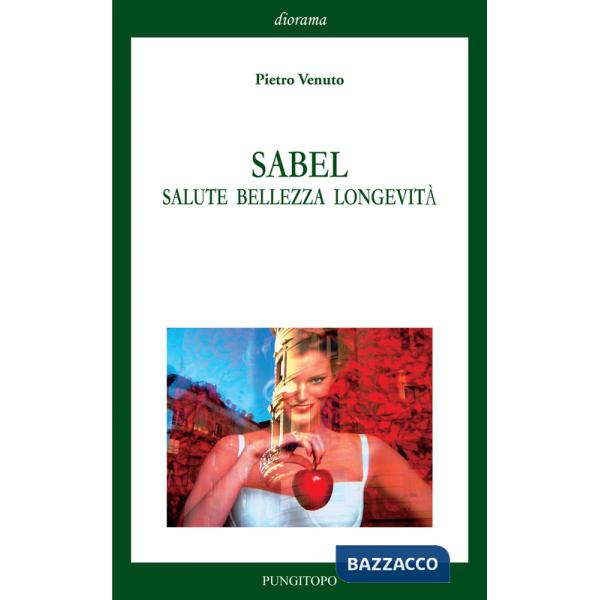 Sabel. Salute bellezza longevità