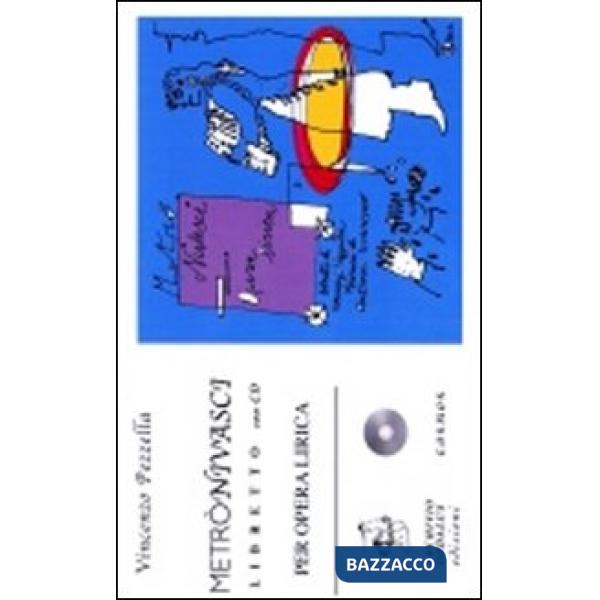 Metrònivasci. Libretto. Con CD Audio