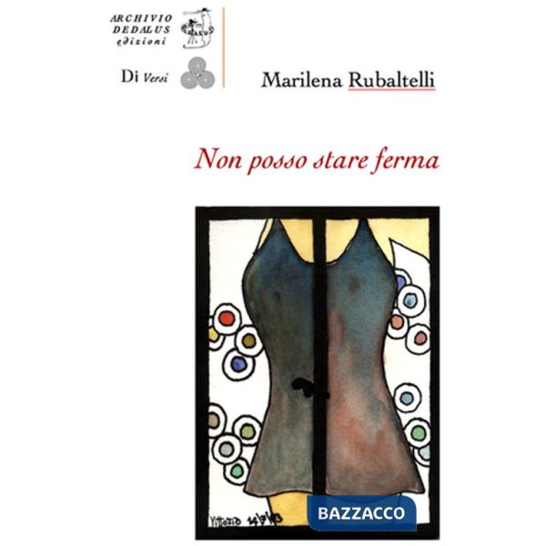 Non posso stare ferma. Con 7 tavole a colori di Vittorio Papa