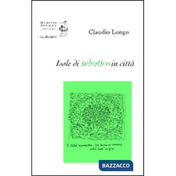 Isole di selvatico in città