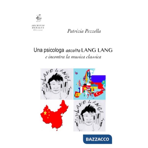 Psicologa ascolta Lang Lang e incontra la musica classica (Una)