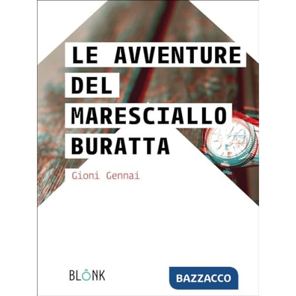 Avventure del maresciallo Buratta (Le)