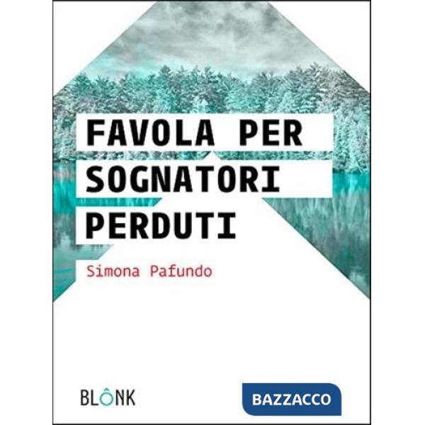 Favola per sognatori perduti