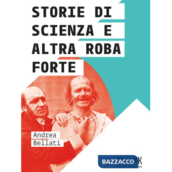 Storie di scienza e altra roba forte