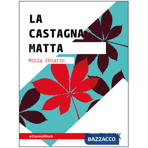 Castagna matta. Ediz. ampliata (La)