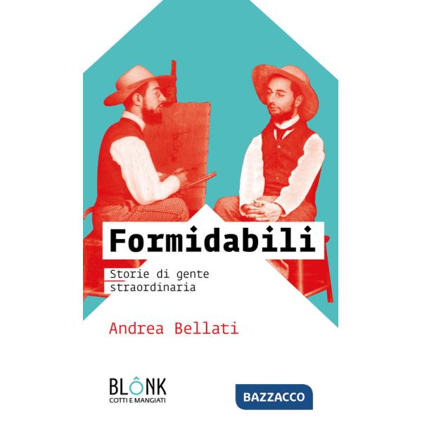 Formidabili. Storie di gente straordinaria