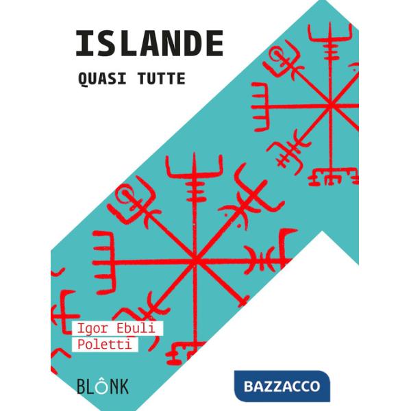 Islande. Quasi tutte