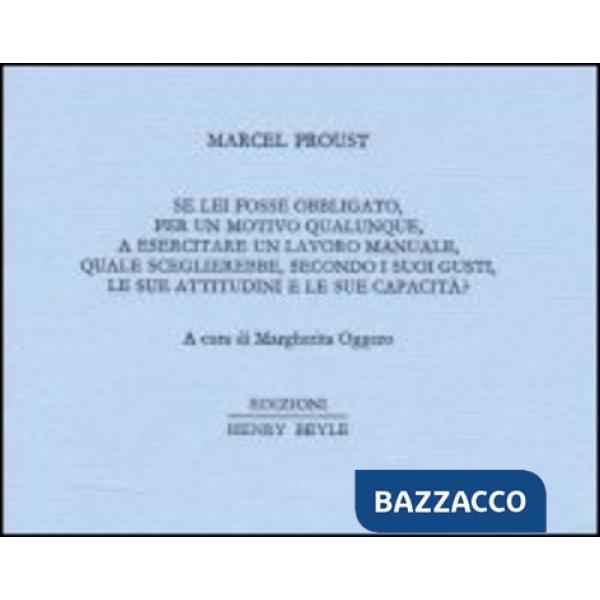 Se lei fosse obbligato... a esercitare un lavoro manuale... quale sceglierebbe..?