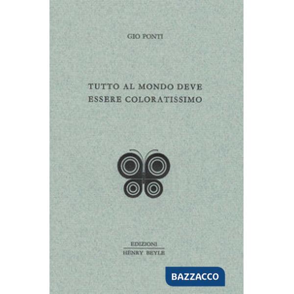 Tutto al mondo deve essere coloratissimo