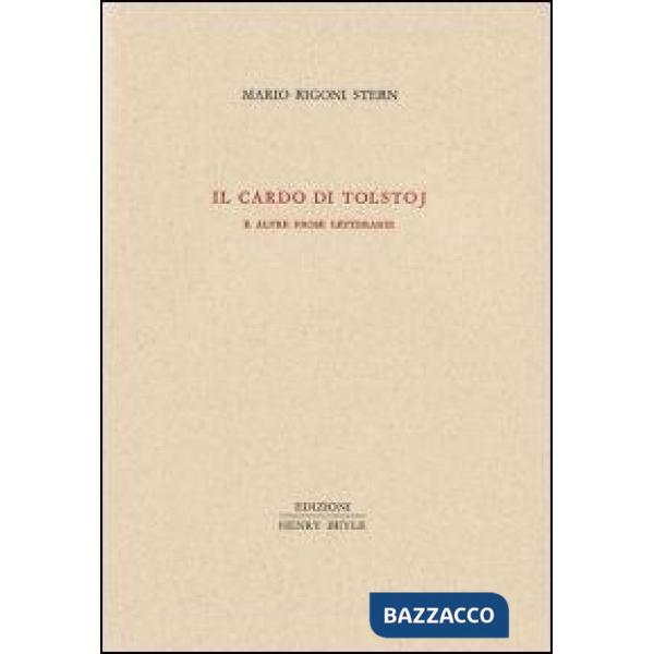 Cardo di Tolstoj e altre prose letterarie (Il)