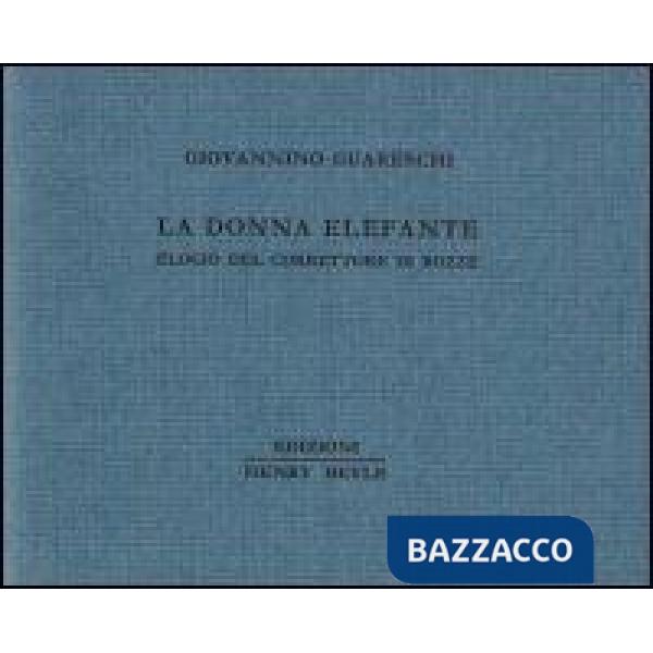 Donna elefante. Elogio del correttore di bozze (La)