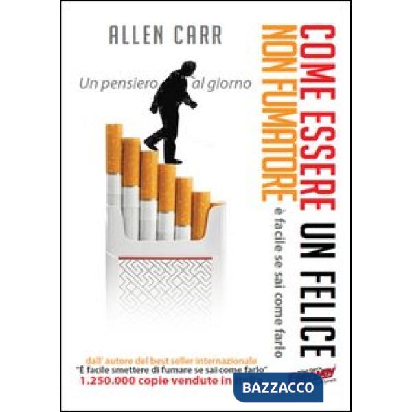 Come essere un felice non fumatore. È facile se sai come farlo