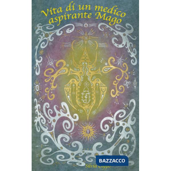 Vita di un medico aspirante mago