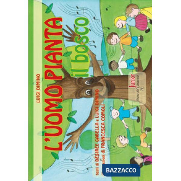 Uomo pianta. Il bosco (L')