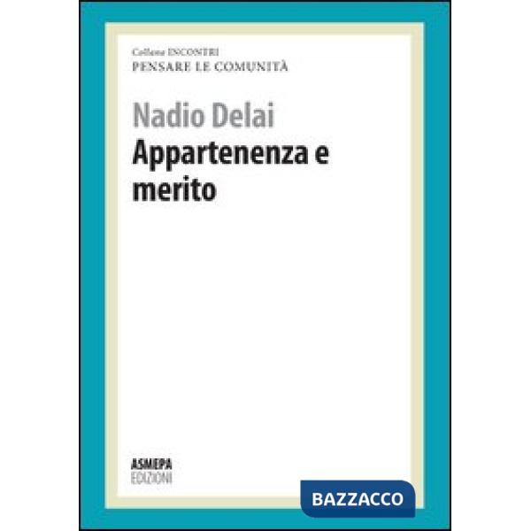 Appartenenza e merito. Pensare le comunità