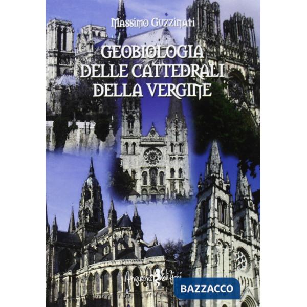 Geobiologia delle cattedrali della vergine