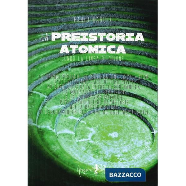 Preistoria atomica lungo la linea di Orione (La)