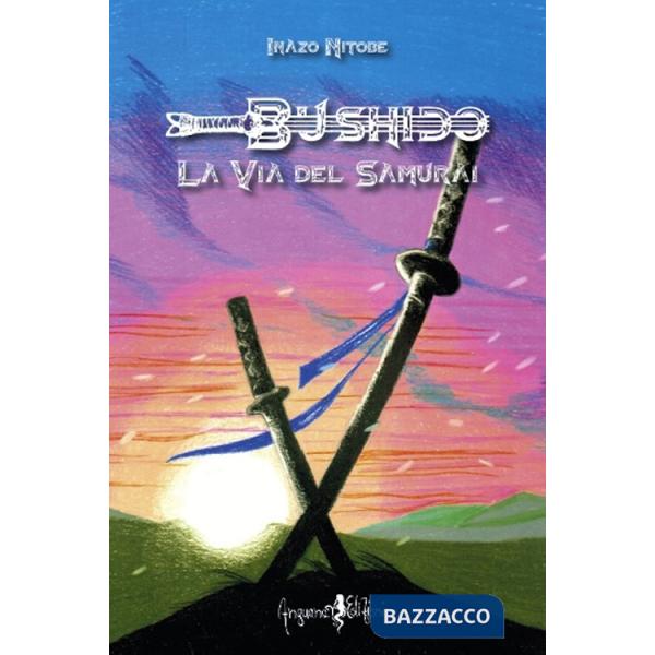 Bushido. La via del samurai