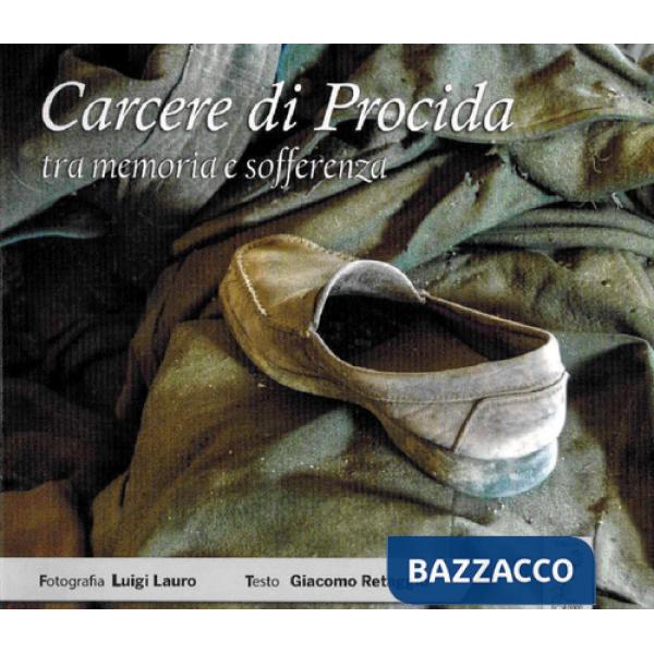 Carcere di Procida tra memoria e sofferenza