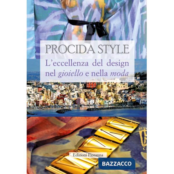 Procida style L'eccellenza del design nel gioiello e nella moda