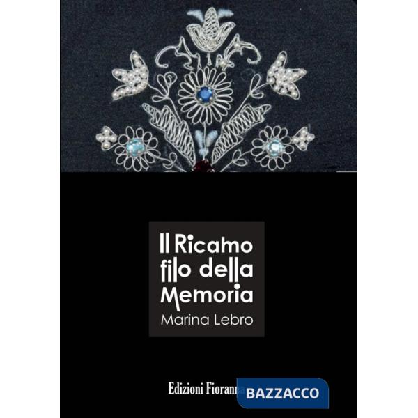 Ricamo filo della memoria (Il)