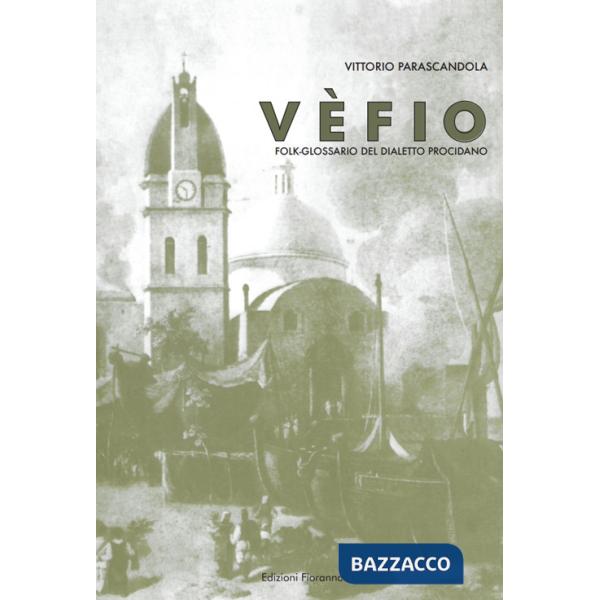 Vèfio. Folk-glossario del dialetto procidano