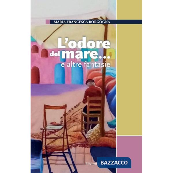 L'odore del mare... e altre fantasie