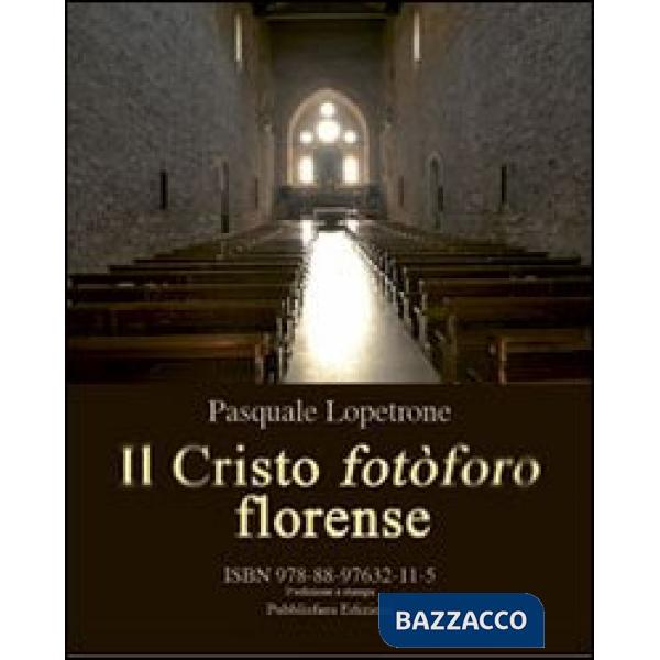 Cristo fotòforo florense (Il)