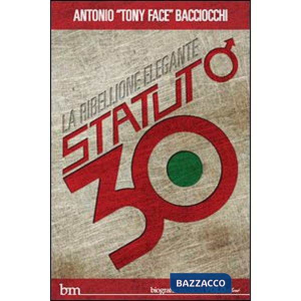 Statuto/30. La ribellione elegante