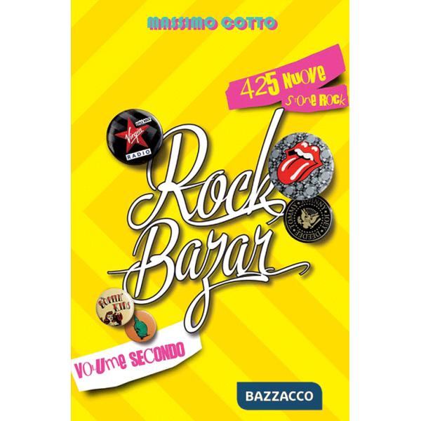 Rock bazar. Vol. 2: 425 nuove storie rock