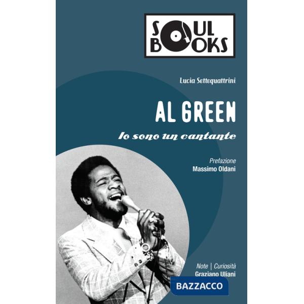 Al Green. Io sono un cantante