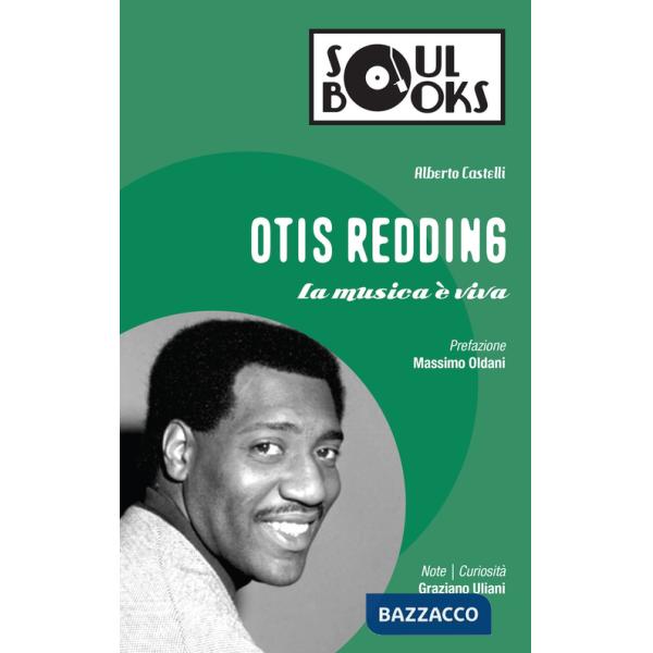 Otis Redding. La musica è viva