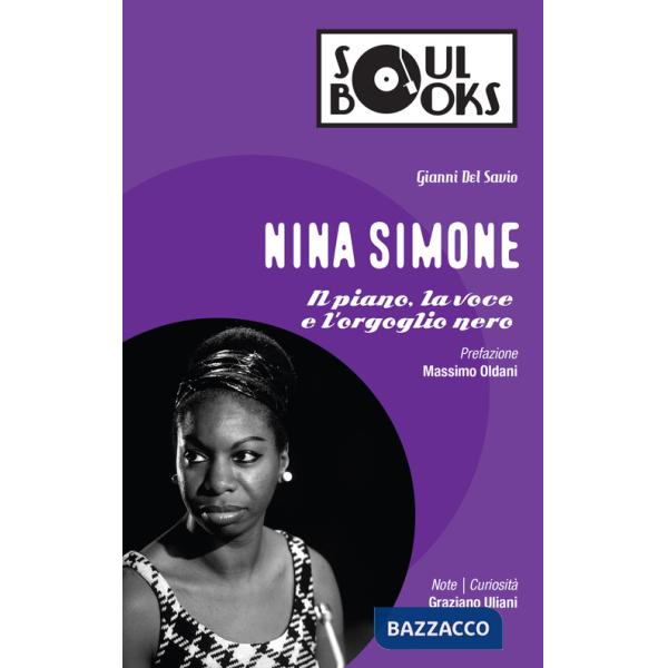 Nina Simone. Il piano, la voce e l'orgoglio nero