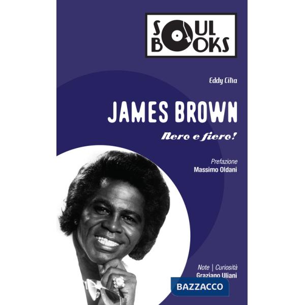 James Brown. Nero e fiero!