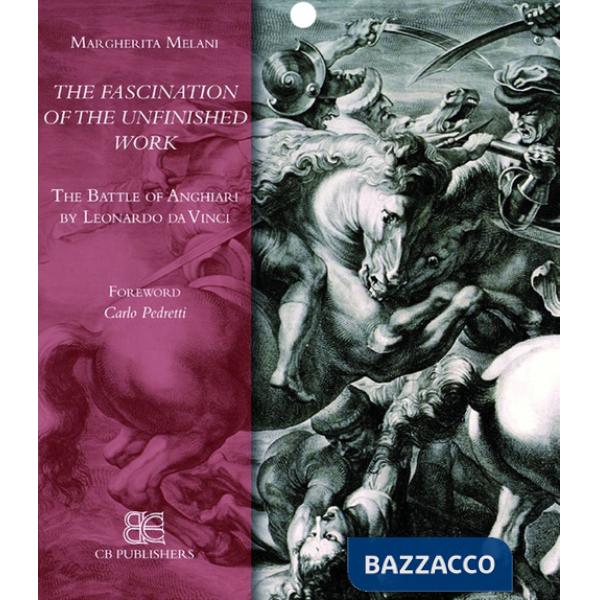 Battle of Anghiar. The fascination of the unfinished word (The)