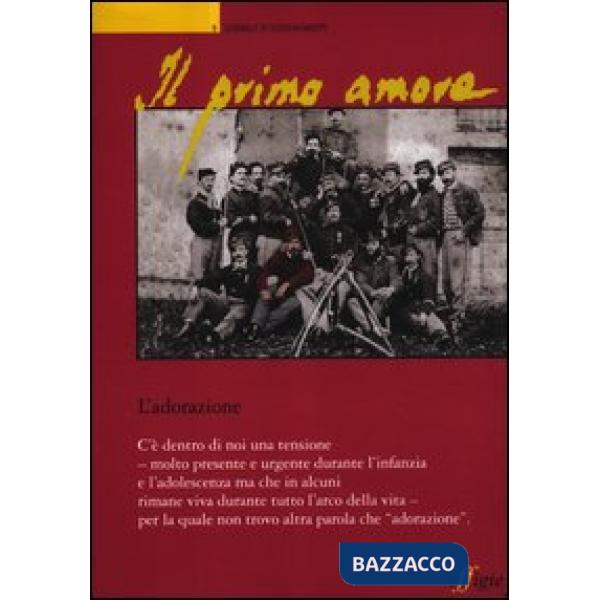 Primo amore (Il). Vol. 9: L'adorazione