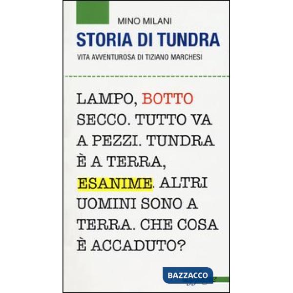 Storia di Tundra. Vita avventurosa di Tiziano Marchesi