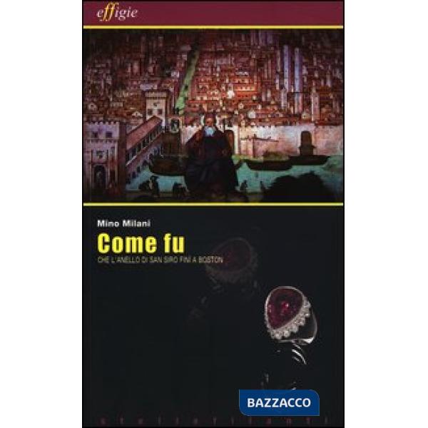 Come fu che l'anello di San Siro finì a Boston