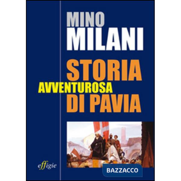 Storia avventurosa di Pavia