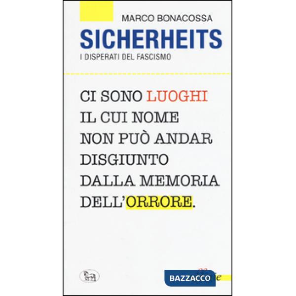 Sicherheits. I disperati del fascismo