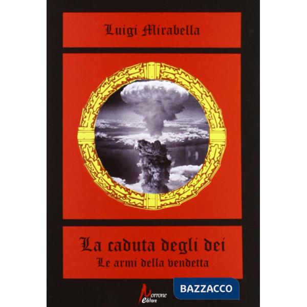 Caduta degli dei. Le armi della vendetta (La)