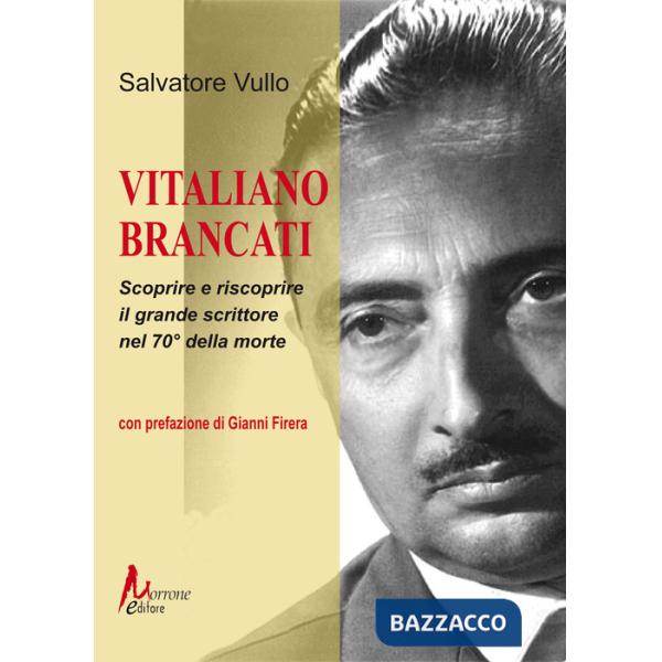 Vitaliano Brancati. Scoprire e riscoprire il grande scrittore nel 70° della morte