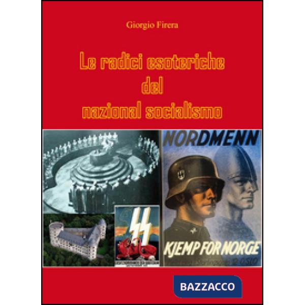 Radici esoteriche del nazional socialismo (Le)