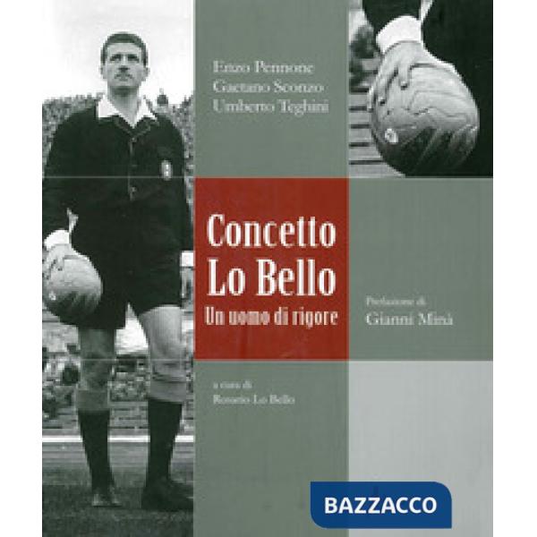 Concetto Lo Bello. Un uomo di rigore