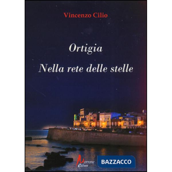 Ortigia. Nella rete delle stelle